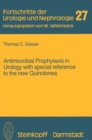 Antimicrobial Prophylaxis in Urology with special reference to the new Quinolones - eBook