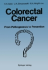 Colorectal Cancer : From Pathogenesis to Prevention? - eBook