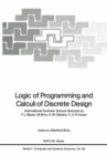 Logic of Programming and Calculi of Discrete Design : International Summer School directed by F.L. Bauer, M. Broy, E.W. Dijkstra, C.A.R. Hoare - eBook