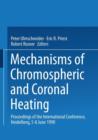 Mechanisms of Chromospheric and Coronal Heating : Proceedings of the International Conference, Heidelberg, 5-8 June 1990 - Book