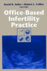 Office-Based Infertility Practice - Book