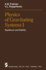 Physics of Gravitating Systems I : Equilibrium and Stability - eBook