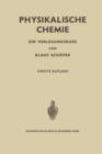 Physikalische Chemie : Ein Vorlesungskurs - Book