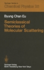 Semiclassical Theories of Molecular Scattering - eBook