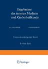 Ergebnisse Der Inneren Medizin Und Kinderheilkunde : Vierundsechzigster Band Erster Teil - Book