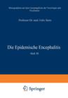 Die Epidemische Encephalitis : Heft 30 - Book
