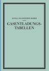Gasentladungs- Tabellen : Tabellen, Formeln Und Kurven Zur Physik Und Technik Der Elektronen Und Ionen - Book