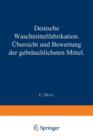 Deutsche Waschmittelfabrikation : UEbersicht Und Bewertung Der Gebrauchlichen Waschmittel - Book