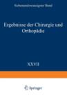 Ergebnisse Der Chirurgie Und Orthopadie : Siebenundzwanzigster Band - Book