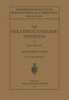 Die Relativitatstheorie Einsteins Und Ihre Physikalischen Grundlagen : Elementar Dargestellt - Book