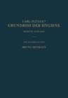 Grundriss Der Hygiene : Fur Studierende Und Praktische AErzte Medizinal- Und Verwaltungsbeamte - Book