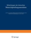 Mitteilungen Der Deutschen Materialprufungsanstalten : Sonderheft IX: Arbeiten Aus Dem Kaiser Wilhelm-Institut Fur Metallforschung Und Dem Staatlichen Materialprufungsamt Zu Berlin-Dahlem - Book