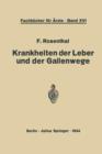 Krankheiten Der Leber Und Der Gallenwege : Eine Darstellung Fur Die Praxis - Book