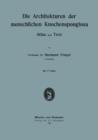 Die Architekturen Der Menschlichen Knochenspongiosa : Atlas Und Text - Book