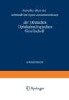 Bericht UEber Die Achtundvierzigste Zusammenkunft Der Deutschen Ophthalmologischen Gesellschaft in Heidelberg 1930 - Book