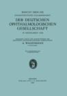 Bericht UEber Die Einundfunfzigste Zusammenkunft Der Deutschen Ophthalmologischen Gesellschaft : In Heidelberg 1936 - Book