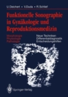 Funktionelle Sonographie in Gynakologie und Reproduktionsmedizin - Book