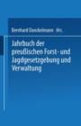 Jahrbuch Der Preussischen Forst- Und Jagdgesetzgebung Und Verwaltung : Funfundzwanzigster Band - Book
