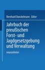 Jahrbuch Der Preussischen Forst- Und Jagdgesetzgebung Und Verwaltung : Neunzehnter Band - Book