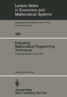 Evaluating Mathematical Programming Techniques : Proceedings of a Conference Held at the National Bureau of Standards Boulder, Colorado January 5-6, 1981 - eBook