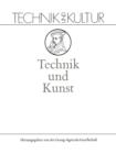 Technik Und Kunst : Band 7: Kunst - Book