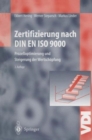 Zertifizierung nach DIN EN ISO 9000 : Prozessoptimierung und Steigerung der Wertschoepfung - Book