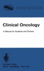 Clinical Oncology : A Manual for Students and Doctors - eBook