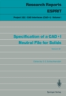 Specification of a CAD*I Neutral File for Solids : Version 2.1 - eBook