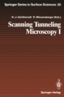 Scanning Tunneling Microscopy I : General Principles and Applications to Clean and Adsorbate-Covered Surfaces - eBook