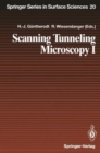 Scanning Tunneling Microscopy I : General Principles and Applications to Clean and Adsorbate-Covered Surfaces - Book