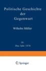 Politische Geschichte Der Gegenwart : X. Das Jahr 1876 - Book