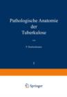 Pathologische Anatomie Der Tuberkulose - Book