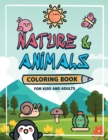 Nature and Animals Coloring Book for Kids and Adults : Let's learn about Mother Earth Kawaii Designs - Book