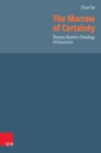 The Marrow of Certainty : Thomas Boston's Theology of Assurance - eBook