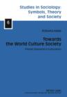 Towards the World Culture Society : Florian Znaniecki's Culturalism - eBook
