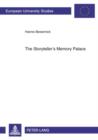 The Storyteller's Memory Palace : A Method of Interpretation Based on the Function of Memory Systems in Literature- Geoffrey Chaucer, William Langland, Salman Rushdie, Angela Carter, Thomas Pynchon an - eBook