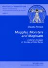 «Muggles, Monsters and Magicians» : A Literary Analysis of the «Harry Potter» Series - eBook