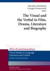 The Visual and the Verbal in Film, Drama, Literature and Biography - eBook