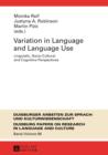 Variation in Language and Language Use : Linguistic, Socio-Cultural and Cognitive Perspectives - eBook