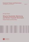 Minority Shareholder Monitoring and German Corporate Governance : Empirical Evidence and Value Effects - eBook