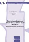 Content and Language Integrated Learning (CLIL) in Europe : Research Perspectives on Policy and Practice - eBook