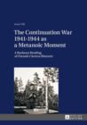 The Continuation War 1941-1944 as a Metanoic Moment : A Burkean Reading of Finnish Clerical Rhetoric - eBook