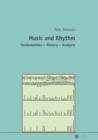 Music and Rhythm : Fundamentals - History - Analysis - eBook
