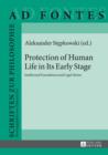 Protection of Human Life in Its Early Stage : Intellectual Foundations and Legal Means - eBook