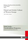 Poland and Artistic Culture of Western Europe : 14 th -20 th  Century - eBook