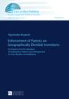 Enforcement of Patents on Geographically Divisible Inventions : An Inquiry into the Standard of Substantive Patent Law Infringement in Cross-Border Constellations - eBook