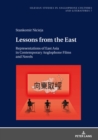 Lessons from the East : Representations of East Asia in Contemporary Anglophone Films and Novels - eBook
