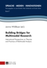 Building Bridges for Multimodal Research : International Perspectives on Theories and Practices of Multimodal Analysis - eBook