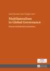 Multilateralism in Global Governance : Formal and Informal Institutions - eBook
