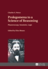 Prolegomena to a Science of Reasoning : Phaneroscopy, Semeiotic, Logic - eBook